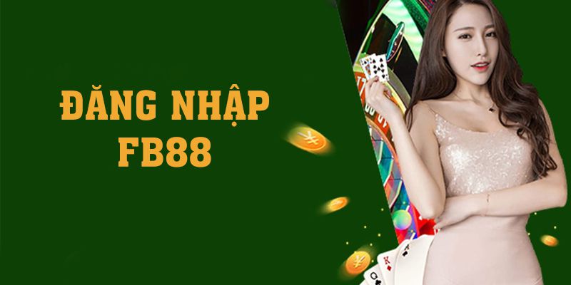 Đăng Nhập Fb88 Nhanh Chóng Với 3 Cách Thực Hiện